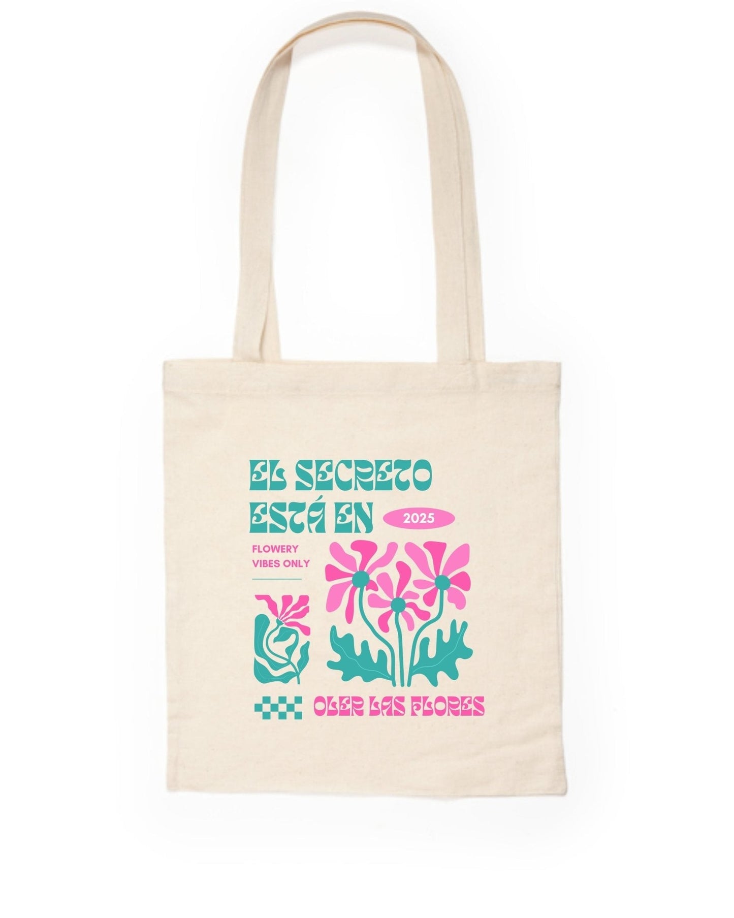 Tote Bag El Secreto Está en Oler las Flores – Estilo Urbano Psicodélico