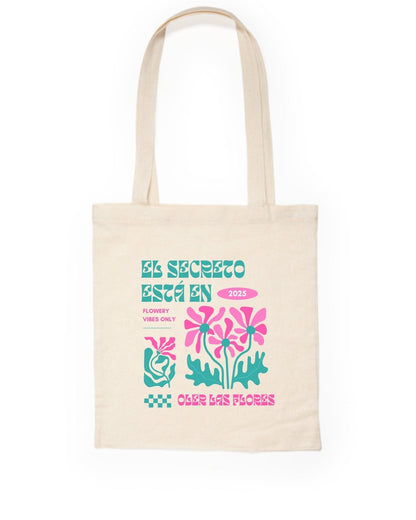Tote Bag El Secreto Está en Oler las Flores – Estilo Urbano Psicodélico